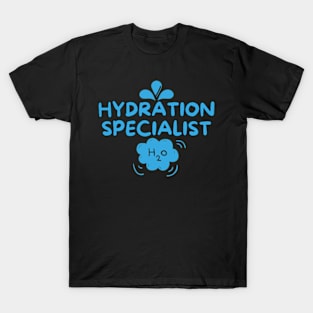 High Quality H2O - Hydration Specialist T-Shirt